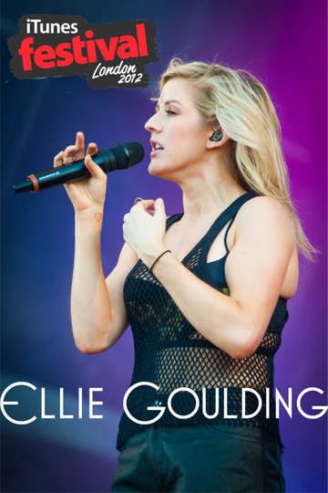 Ellie Goulding  Live at iTunes Festival 2012