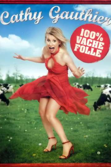 Cathy Gauthier 100 vache folle