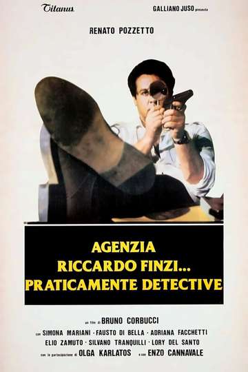 Agenzia Riccardo Finzi praticamente detective Poster
