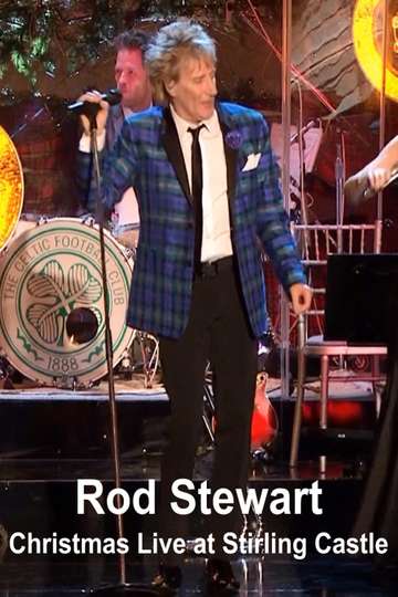 Rod Stewart  Christmas Live at Stirling Castle Poster