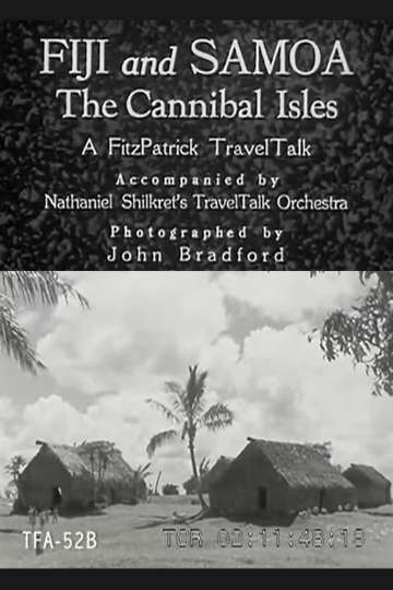 Fiji and Samoa The Cannibal Isles