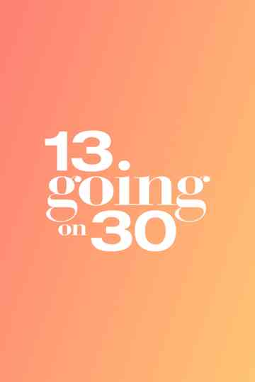 13 Going on 30 Poster