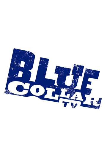 Blue Collar TV Poster