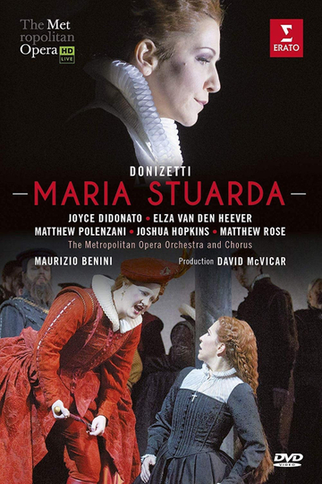 The Metropolitan Opera Maria Stuarda Poster