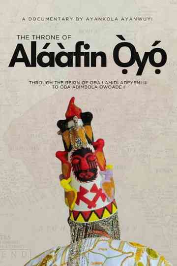 The Throne of Alaafin Oyo Poster