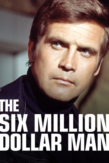 The Six Million Dollar Man Poster