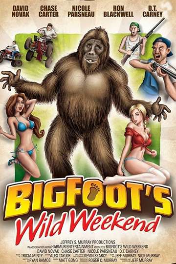 Bigfoots Wild Weekend Poster