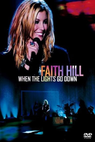 Faith Hill  When The Lights Go Down