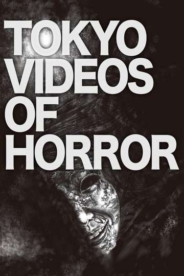 Tokyo Videos of Horror Poster