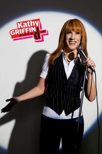 Kathy Griffin: My Life on the D-List Poster
