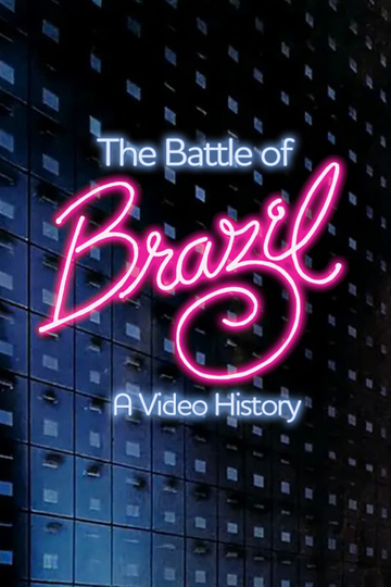 The Battle of Brazil: A Video History Poster