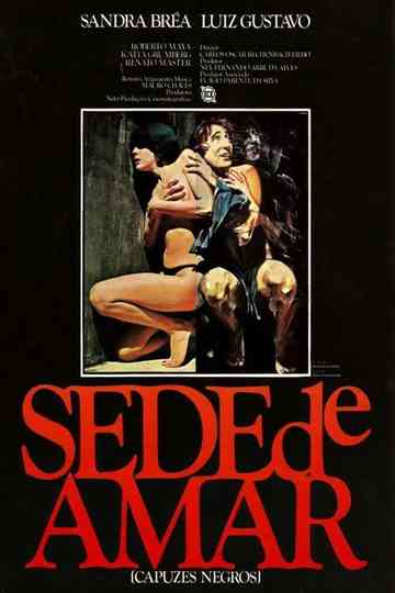 Sede de Amar (Capuzes Negros) Poster
