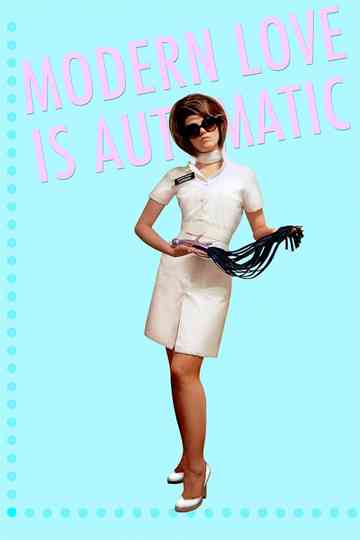Modern Love Is Automatic Poster