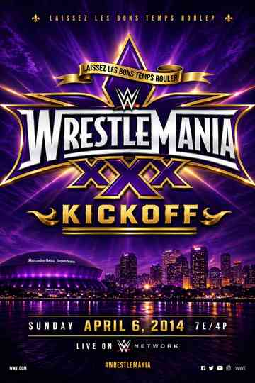 WrestleMania XXX Kickoff Poster