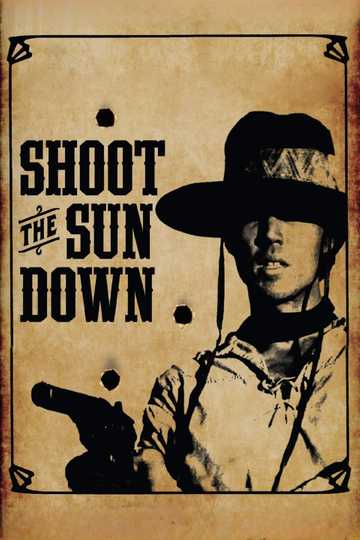 Shoot the Sun Down