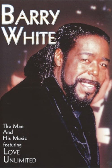 Barry White  The Man and His Music Poster