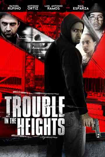 Trouble in the Heights Poster