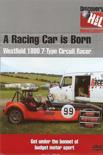 A Racing Car Is Born: Westfield 1800 7-Type Circuit Racer