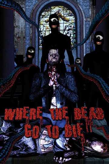 Where the Dead Go to Die Poster