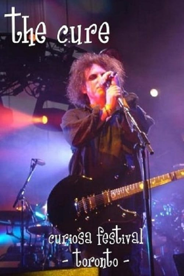 The Cure  Curiosa Festival