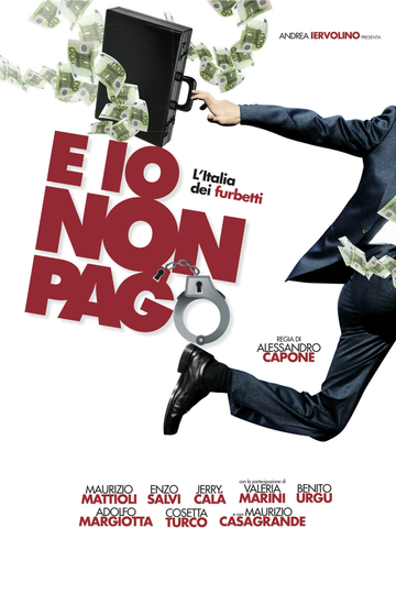 E io non pago - L'Italia dei furbetti Poster