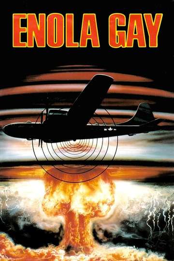 Enola Gay The Men the Mission the Atomic Bomb Poster