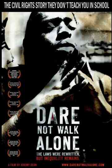 Dare not Walk Alone
