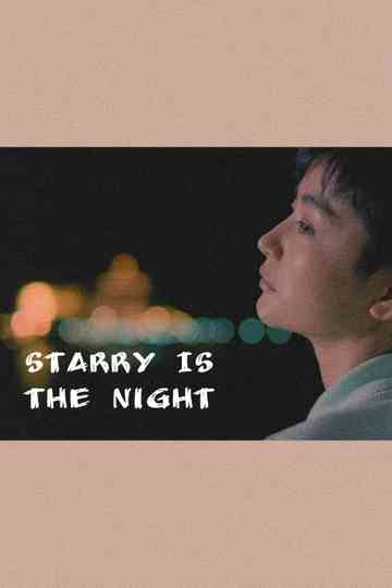 Starry Is the Night