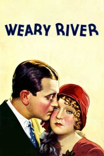 Weary River Poster