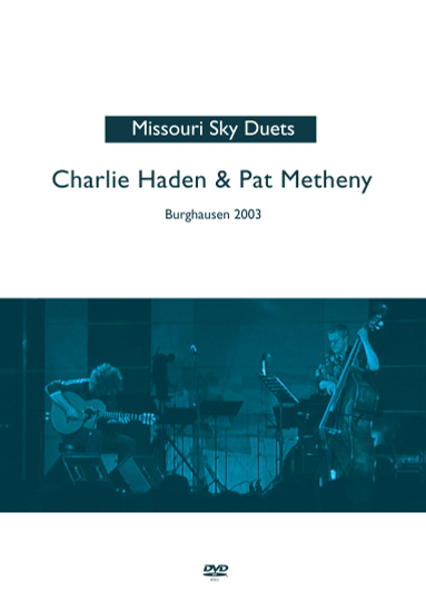 Pat Metheny & Charlie Haden - The Missouri Sky Duets Live