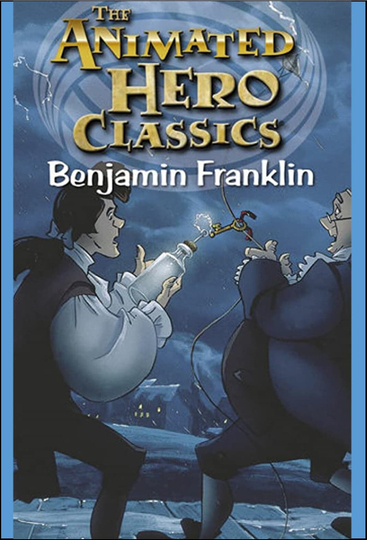 Animated Hero Classics Benjamin Franklin