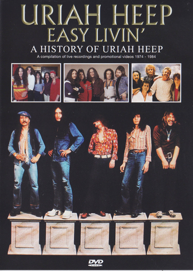 Easy livin  a history of Uriah Heep