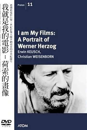 I Am My Films A Portrait of Werner Herzog Poster