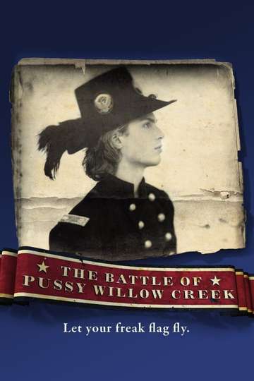 The Battle of Pussy Willow Creek Poster