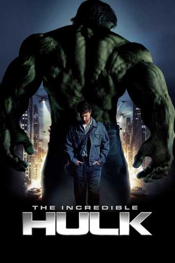Where to Watch The Incredible Hulk (2008) | Moviefone - How To Watch The Incredible Hulk For Free