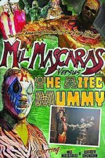 Mil Mascaras vs. the Aztec Mummy Poster