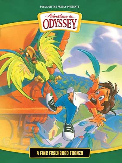 Adventures in Odyssey A Fine Feathered Frenzy