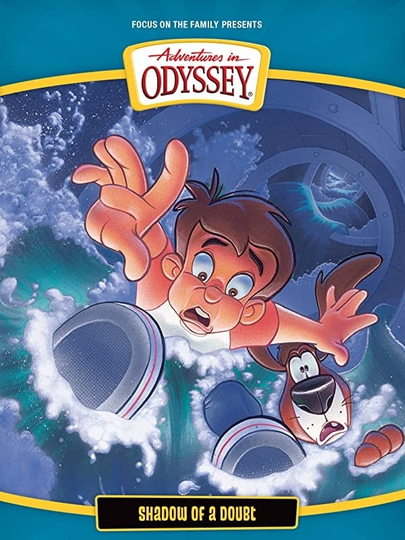 Adventures in Odyssey Shadow of a Doubt