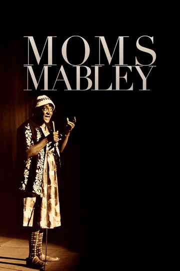 Whoopi Goldberg Presents Moms Mabley Poster