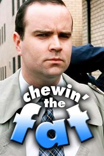 Chewin' the Fat Poster