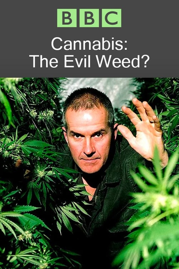 Cannabis: The Evil Weed?