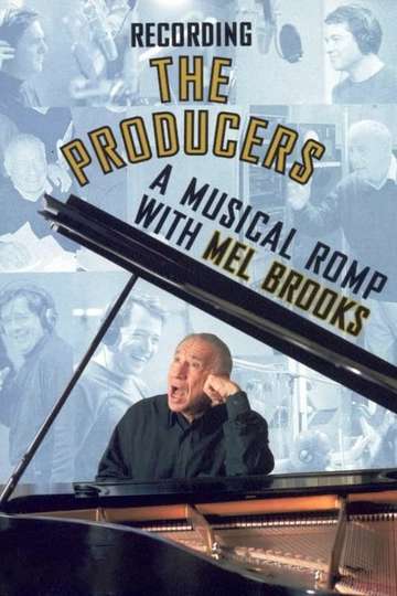 Recording the Producers: A Musical Romp with Mel Brooks