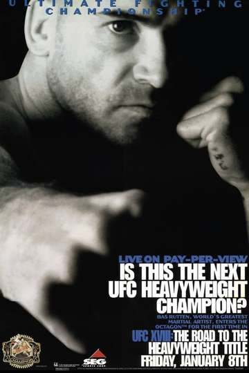 UFC 18: Road To The Heavyweight Title Poster