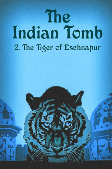 The Indian Tomb, Part II: The Tiger of Eschnapur