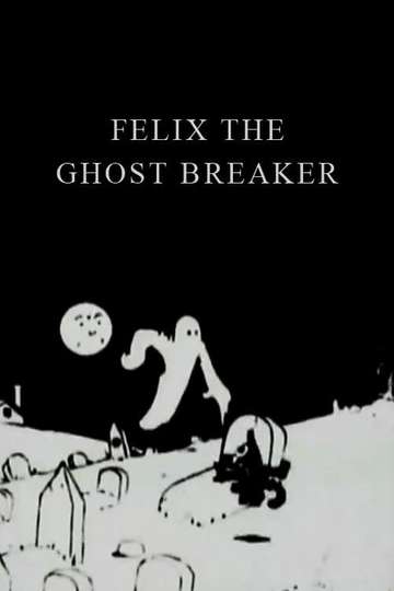Felix the Ghost Breaker Poster