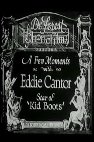 A Few Moments with Eddie Cantor