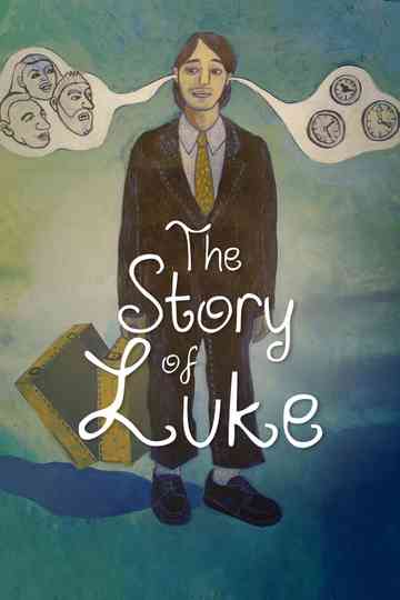 The Story of Luke Poster