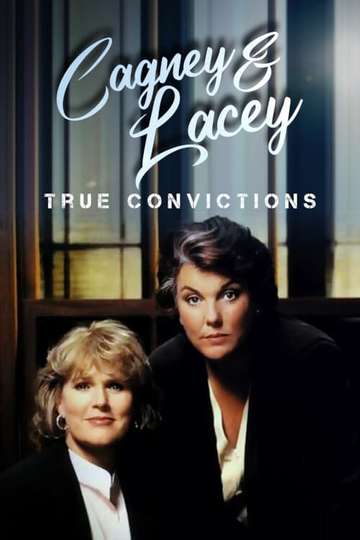 Cagney  Lacey True Convictions Poster