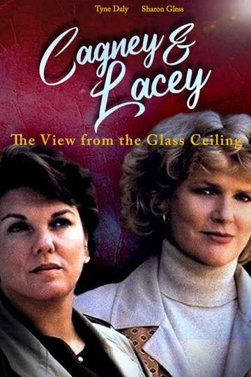 Cagney  Lacey The View Through the Glass Ceiling