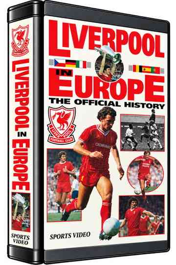 Liverpool F.C.  in Europe: The Official History